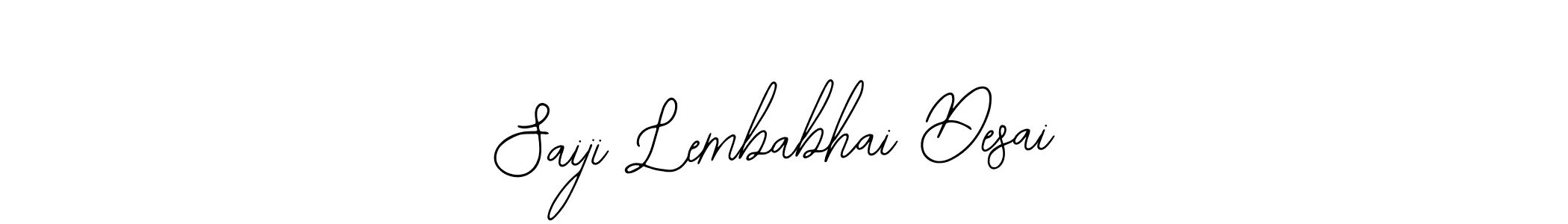 Also we have Saiji Lembabhai Desai name is the best signature style. Create professional handwritten signature collection using Bearetta-2O07w autograph style. Saiji Lembabhai Desai signature style 12 images and pictures png