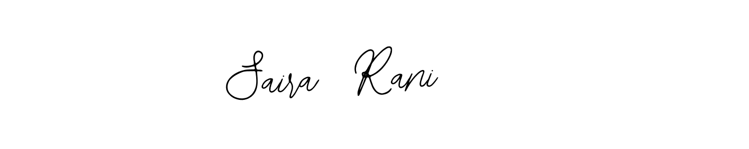 Also we have Saira  Rani     name is the best signature style. Create professional handwritten signature collection using Bearetta-2O07w autograph style. Saira  Rani     signature style 12 images and pictures png