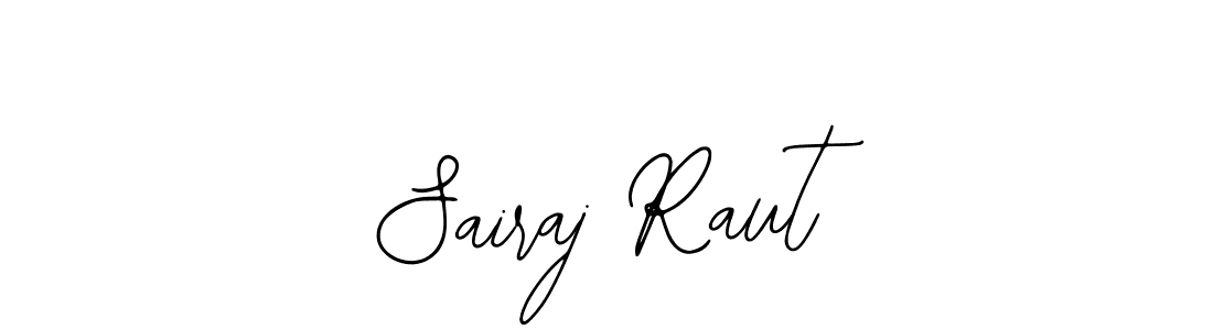 How to make Sairaj Raut name signature. Use Bearetta-2O07w style for creating short signs online. This is the latest handwritten sign. Sairaj Raut signature style 12 images and pictures png