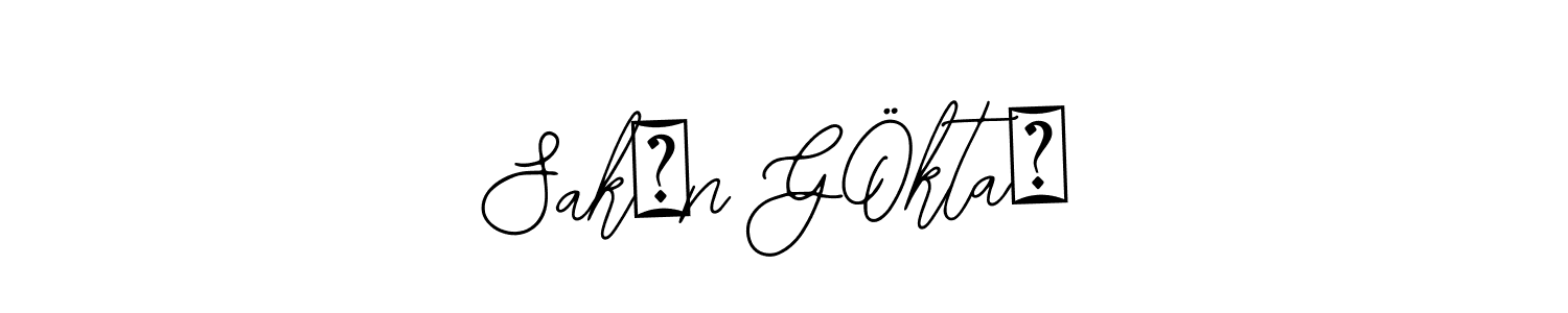 Create a beautiful signature design for name Sakİn GÖktaŞ. With this signature (Bearetta-2O07w) fonts, you can make a handwritten signature for free. Sakİn GÖktaŞ signature style 12 images and pictures png