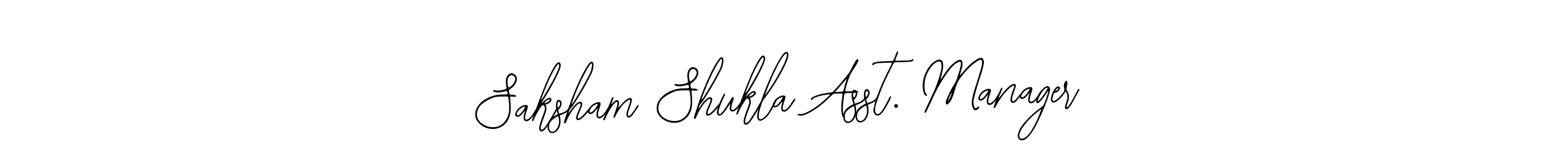 Make a beautiful signature design for name Saksham Shukla Asst. Manager. With this signature (Bearetta-2O07w) style, you can create a handwritten signature for free. Saksham Shukla Asst. Manager signature style 12 images and pictures png