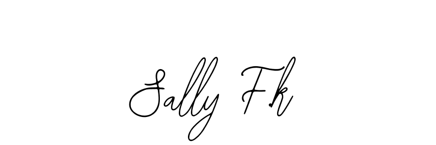 You should practise on your own different ways (Bearetta-2O07w) to write your name (Sally F.k) in signature. don't let someone else do it for you. Sally F.k signature style 12 images and pictures png