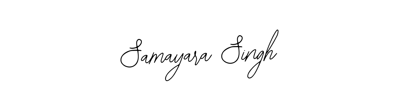 You should practise on your own different ways (Bearetta-2O07w) to write your name (Samayara Singh) in signature. don't let someone else do it for you. Samayara Singh signature style 12 images and pictures png