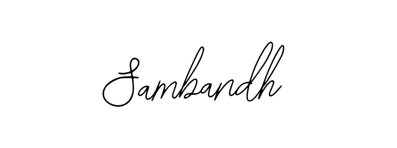 Also we have Sambandh name is the best signature style. Create professional handwritten signature collection using Bearetta-2O07w autograph style. Sambandh signature style 12 images and pictures png