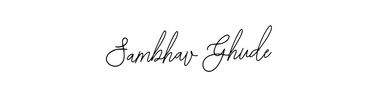 Make a short Sambhav Ghude signature style. Manage your documents anywhere anytime using Bearetta-2O07w. Create and add eSignatures, submit forms, share and send files easily. Sambhav Ghude signature style 12 images and pictures png