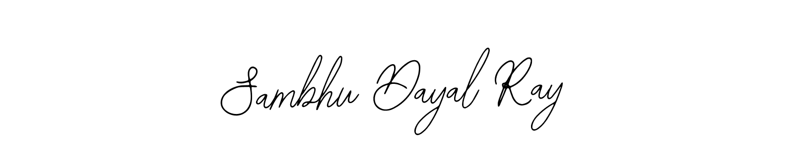 It looks lik you need a new signature style for name Sambhu Dayal Ray. Design unique handwritten (Bearetta-2O07w) signature with our free signature maker in just a few clicks. Sambhu Dayal Ray signature style 12 images and pictures png