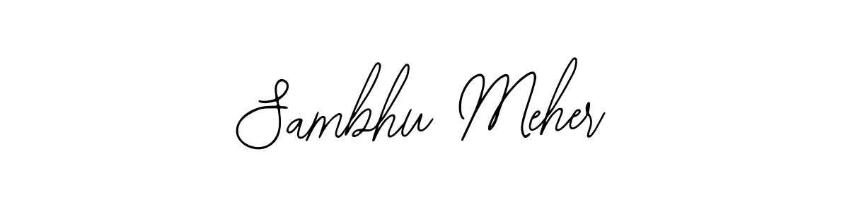 Design your own signature with our free online signature maker. With this signature software, you can create a handwritten (Bearetta-2O07w) signature for name Sambhu Meher. Sambhu Meher signature style 12 images and pictures png