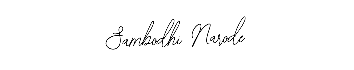 Also You can easily find your signature by using the search form. We will create Sambodhi Narode name handwritten signature images for you free of cost using Bearetta-2O07w sign style. Sambodhi Narode signature style 12 images and pictures png