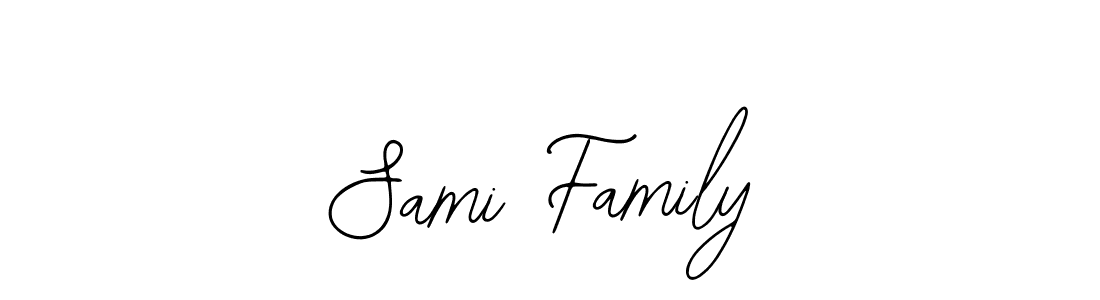 You should practise on your own different ways (Bearetta-2O07w) to write your name (Sami Family) in signature. don't let someone else do it for you. Sami Family signature style 12 images and pictures png