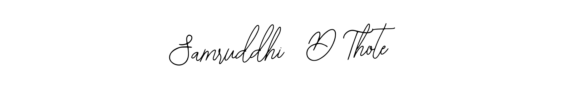 Also You can easily find your signature by using the search form. We will create Samruddhi  D Thote name handwritten signature images for you free of cost using Bearetta-2O07w sign style. Samruddhi  D Thote signature style 12 images and pictures png