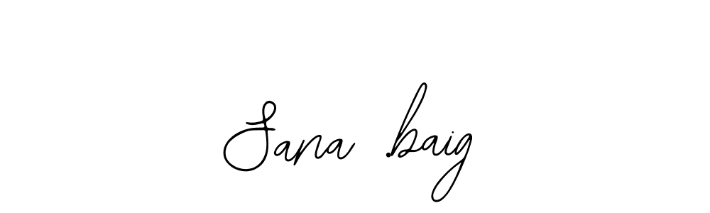 if you are searching for the best signature style for your name Sana .baig. so please give up your signature search. here we have designed multiple signature styles  using Bearetta-2O07w. Sana .baig signature style 12 images and pictures png