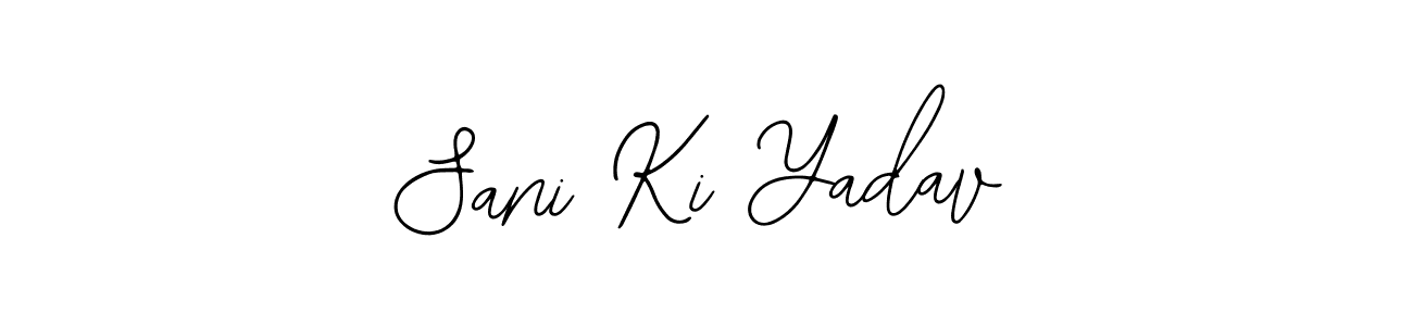 Design your own signature with our free online signature maker. With this signature software, you can create a handwritten (Bearetta-2O07w) signature for name Sani Ki Yadav. Sani Ki Yadav signature style 12 images and pictures png