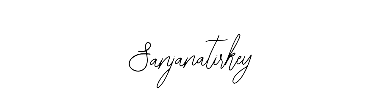 Use a signature maker to create a handwritten signature online. With this signature software, you can design (Bearetta-2O07w) your own signature for name Sanjanatirkey. Sanjanatirkey signature style 12 images and pictures png
