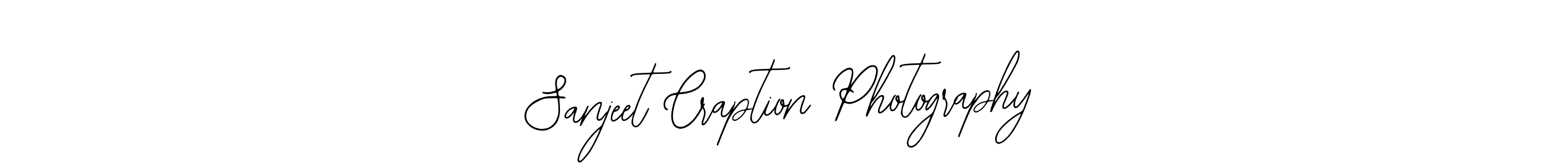 You should practise on your own different ways (Bearetta-2O07w) to write your name (Sanjeet Craption Photography) in signature. don't let someone else do it for you. Sanjeet Craption Photography signature style 12 images and pictures png