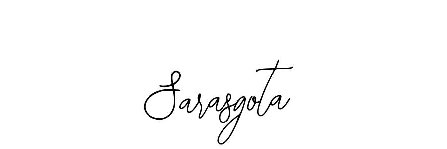 You should practise on your own different ways (Bearetta-2O07w) to write your name (Sarasgota) in signature. don't let someone else do it for you. Sarasgota signature style 12 images and pictures png