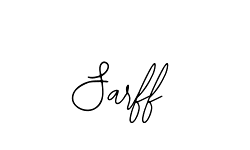 You should practise on your own different ways (Bearetta-2O07w) to write your name (Sarff) in signature. don't let someone else do it for you. Sarff signature style 12 images and pictures png