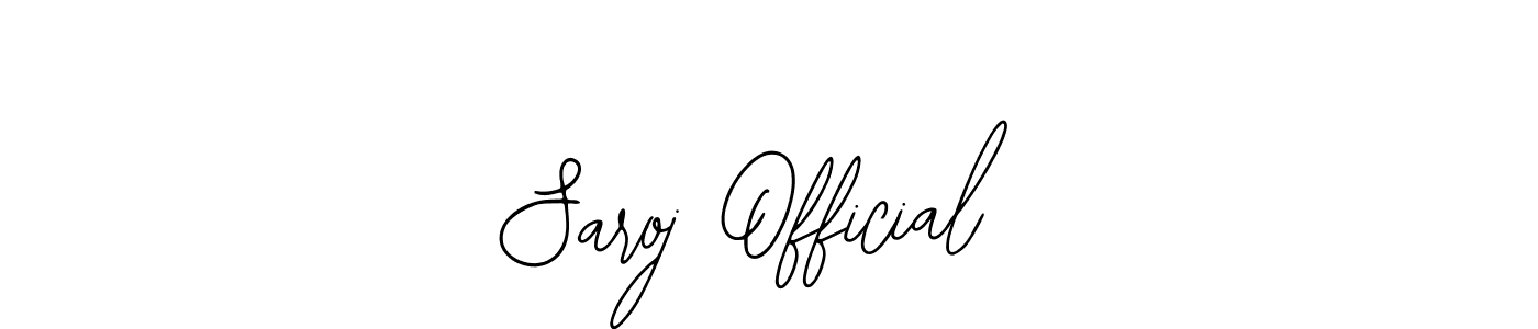 Saroj Official stylish signature style. Best Handwritten Sign (Bearetta-2O07w) for my name. Handwritten Signature Collection Ideas for my name Saroj Official. Saroj Official signature style 12 images and pictures png