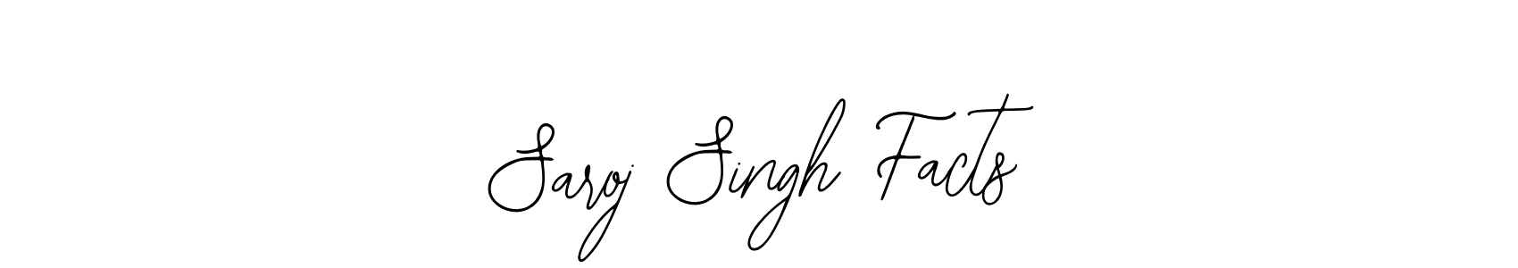 Also we have Saroj Singh Facts name is the best signature style. Create professional handwritten signature collection using Bearetta-2O07w autograph style. Saroj Singh Facts signature style 12 images and pictures png