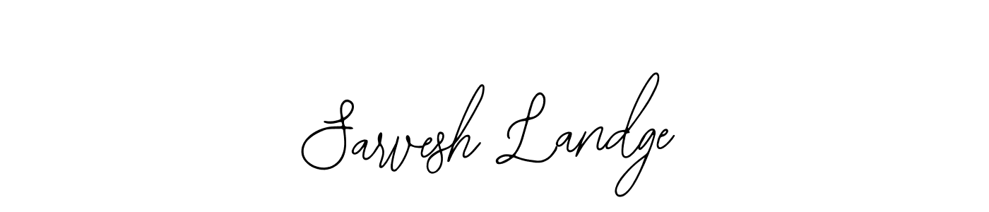 Create a beautiful signature design for name Sarvesh Landge. With this signature (Bearetta-2O07w) fonts, you can make a handwritten signature for free. Sarvesh Landge signature style 12 images and pictures png
