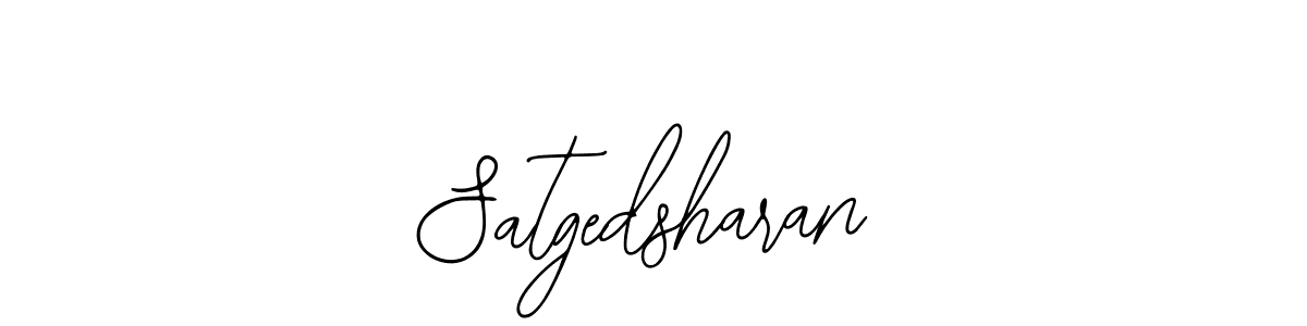 You should practise on your own different ways (Bearetta-2O07w) to write your name (Satgedsharan) in signature. don't let someone else do it for you. Satgedsharan signature style 12 images and pictures png