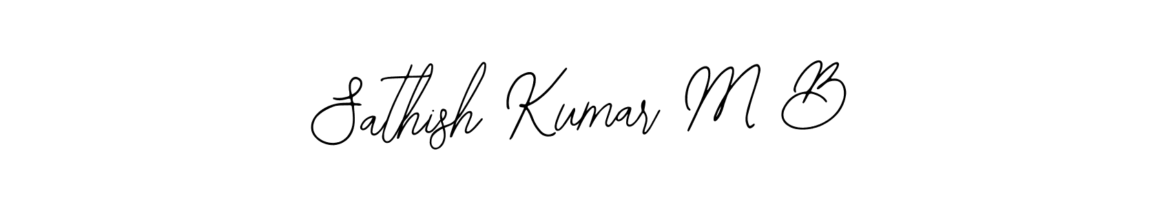 You should practise on your own different ways (Bearetta-2O07w) to write your name (Sathish Kumar M B) in signature. don't let someone else do it for you. Sathish Kumar M B signature style 12 images and pictures png