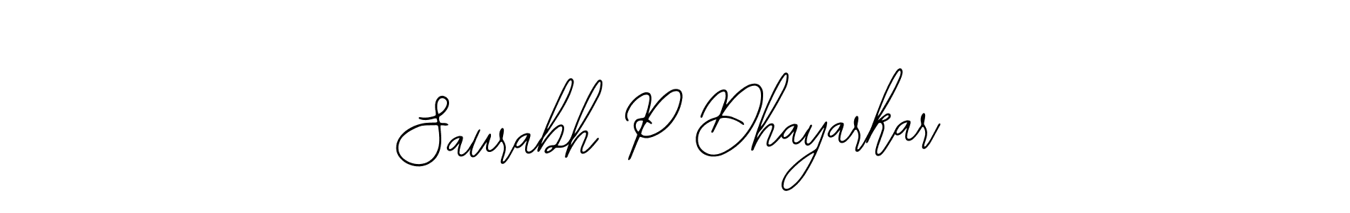 Make a beautiful signature design for name Saurabh P Dhayarkar. With this signature (Bearetta-2O07w) style, you can create a handwritten signature for free. Saurabh P Dhayarkar signature style 12 images and pictures png