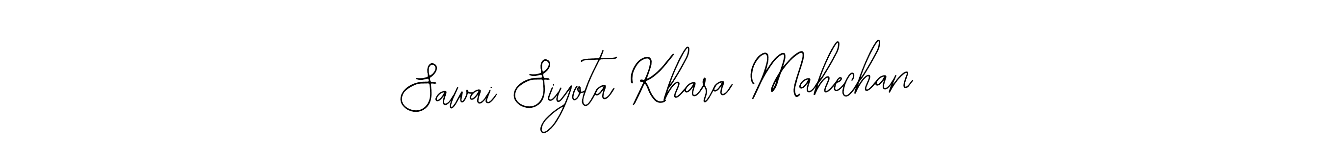 How to make Sawai Siyota Khara Mahechan signature? Bearetta-2O07w is a professional autograph style. Create handwritten signature for Sawai Siyota Khara Mahechan name. Sawai Siyota Khara Mahechan signature style 12 images and pictures png