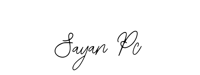 How to make Sayan Pc signature? Bearetta-2O07w is a professional autograph style. Create handwritten signature for Sayan Pc name. Sayan Pc signature style 12 images and pictures png