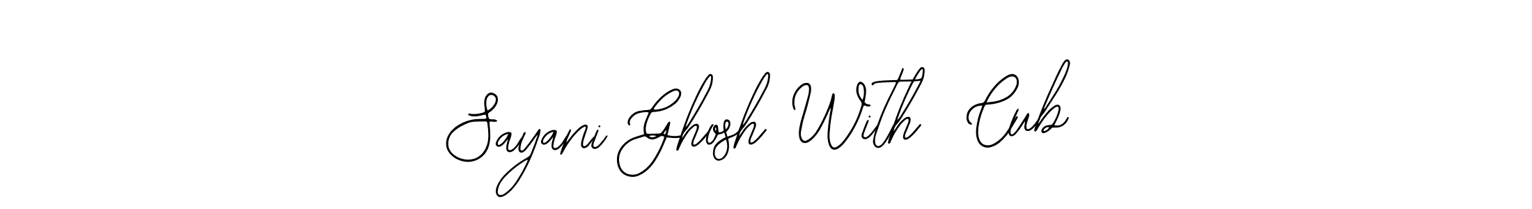 This is the best signature style for the Sayani Ghosh With  Cub name. Also you like these signature font (Bearetta-2O07w). Mix name signature. Sayani Ghosh With  Cub signature style 12 images and pictures png