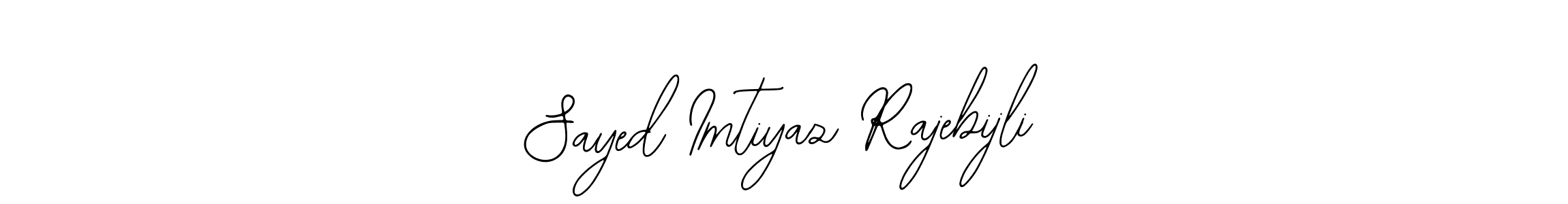 Use a signature maker to create a handwritten signature online. With this signature software, you can design (Bearetta-2O07w) your own signature for name Sayed Imtiyaz Rajebijli. Sayed Imtiyaz Rajebijli signature style 12 images and pictures png