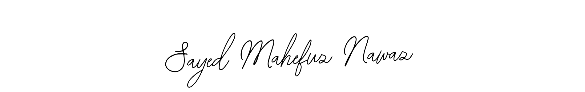 It looks lik you need a new signature style for name Sayed Mahefuz Nawaz. Design unique handwritten (Bearetta-2O07w) signature with our free signature maker in just a few clicks. Sayed Mahefuz Nawaz signature style 12 images and pictures png