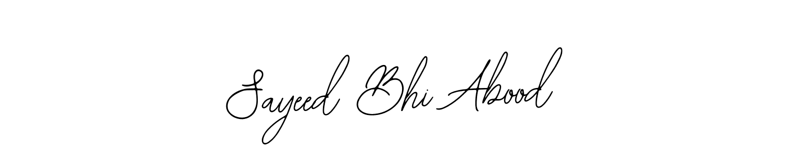 How to make Sayeed Bhi Abood signature? Bearetta-2O07w is a professional autograph style. Create handwritten signature for Sayeed Bhi Abood name. Sayeed Bhi Abood signature style 12 images and pictures png