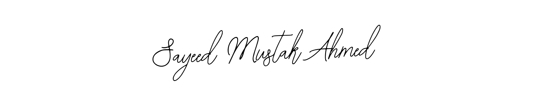 How to make Sayeed Mustak Ahmed signature? Bearetta-2O07w is a professional autograph style. Create handwritten signature for Sayeed Mustak Ahmed name. Sayeed Mustak Ahmed signature style 12 images and pictures png