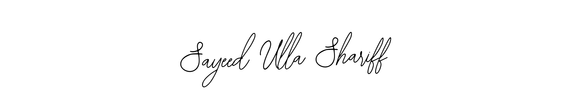 Design your own signature with our free online signature maker. With this signature software, you can create a handwritten (Bearetta-2O07w) signature for name Sayeed Ulla Shariff. Sayeed Ulla Shariff signature style 12 images and pictures png