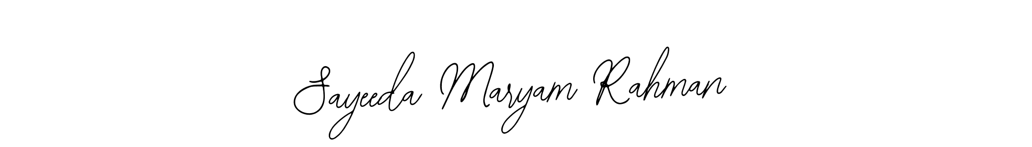 Create a beautiful signature design for name Sayeeda Maryam Rahman. With this signature (Bearetta-2O07w) fonts, you can make a handwritten signature for free. Sayeeda Maryam Rahman signature style 12 images and pictures png