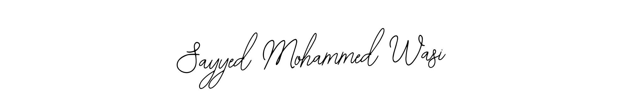 Design your own signature with our free online signature maker. With this signature software, you can create a handwritten (Bearetta-2O07w) signature for name Sayyed Mohammed Wasi. Sayyed Mohammed Wasi signature style 12 images and pictures png