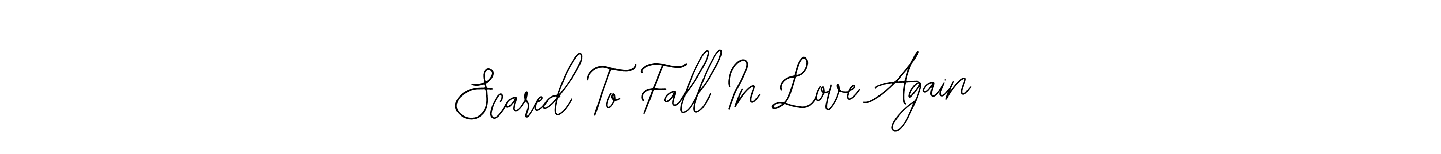 Also we have Scared To Fall In Love Again name is the best signature style. Create professional handwritten signature collection using Bearetta-2O07w autograph style. Scared To Fall In Love Again signature style 12 images and pictures png