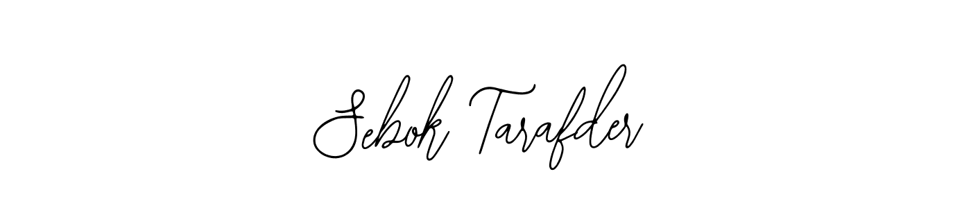 Also we have Sebok Tarafder name is the best signature style. Create professional handwritten signature collection using Bearetta-2O07w autograph style. Sebok Tarafder signature style 12 images and pictures png