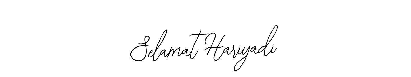 You should practise on your own different ways (Bearetta-2O07w) to write your name (Selamat Hariyadi) in signature. don't let someone else do it for you. Selamat Hariyadi signature style 12 images and pictures png