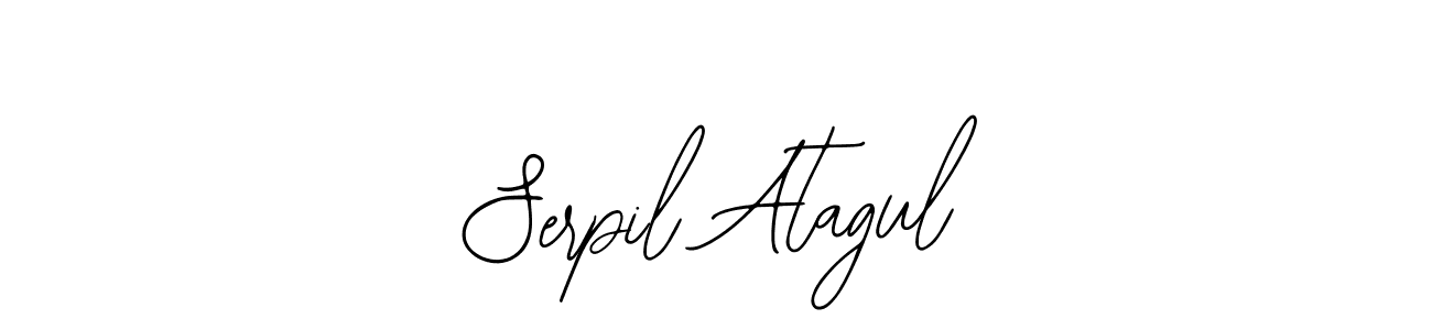You should practise on your own different ways (Bearetta-2O07w) to write your name (Serpil Atagul) in signature. don't let someone else do it for you. Serpil Atagul signature style 12 images and pictures png