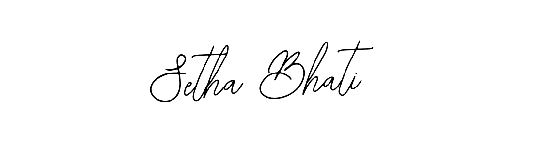 Design your own signature with our free online signature maker. With this signature software, you can create a handwritten (Bearetta-2O07w) signature for name Setha Bhati. Setha Bhati signature style 12 images and pictures png