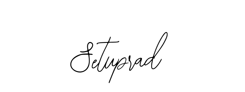 Also we have Setuprad name is the best signature style. Create professional handwritten signature collection using Bearetta-2O07w autograph style. Setuprad signature style 12 images and pictures png