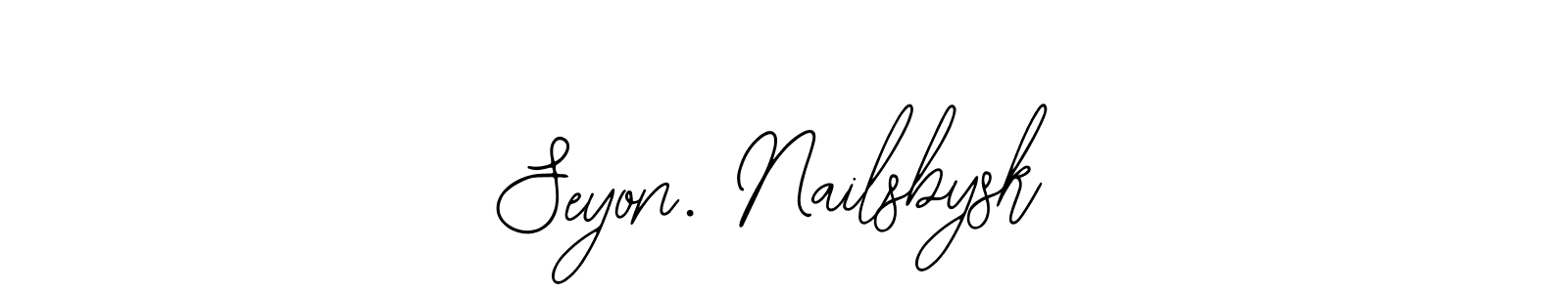 Create a beautiful signature design for name Seyon. Nailsbysk. With this signature (Bearetta-2O07w) fonts, you can make a handwritten signature for free. Seyon. Nailsbysk signature style 12 images and pictures png