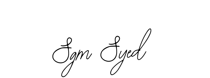 Also we have Sgm Syed name is the best signature style. Create professional handwritten signature collection using Bearetta-2O07w autograph style. Sgm Syed signature style 12 images and pictures png