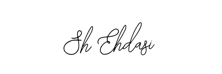 Use a signature maker to create a handwritten signature online. With this signature software, you can design (Bearetta-2O07w) your own signature for name Sh Ehdasi. Sh Ehdasi signature style 12 images and pictures png