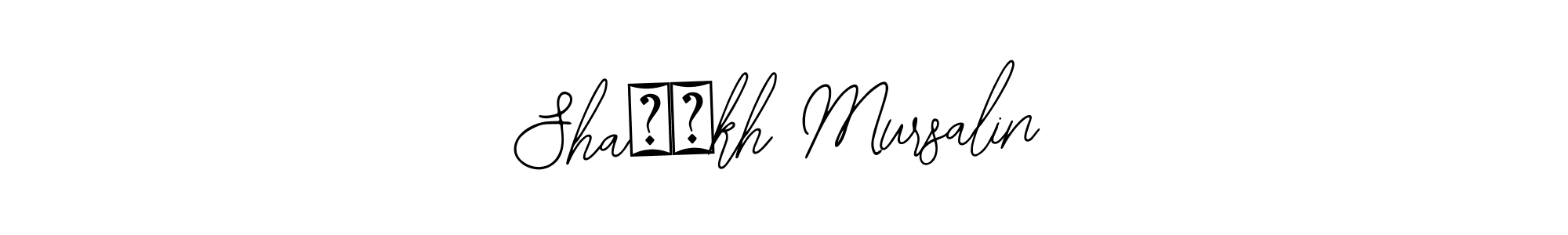 Design your own signature with our free online signature maker. With this signature software, you can create a handwritten (Bearetta-2O07w) signature for name Sha❤️kh Mursalin. Sha❤️kh Mursalin signature style 12 images and pictures png
