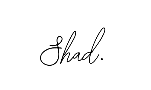 You should practise on your own different ways (Bearetta-2O07w) to write your name (Shad.) in signature. don't let someone else do it for you. Shad. signature style 12 images and pictures png