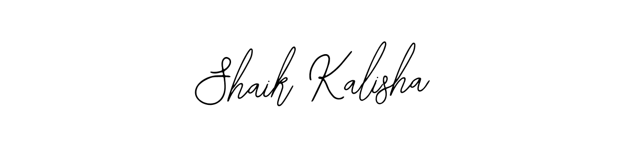 How to make Shaik Kalisha signature? Bearetta-2O07w is a professional autograph style. Create handwritten signature for Shaik Kalisha name. Shaik Kalisha signature style 12 images and pictures png
