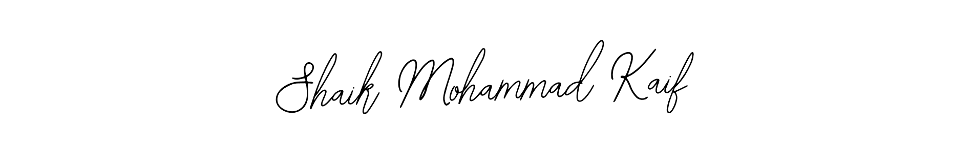 You should practise on your own different ways (Bearetta-2O07w) to write your name (Shaik Mohammad Kaif) in signature. don't let someone else do it for you. Shaik Mohammad Kaif signature style 12 images and pictures png