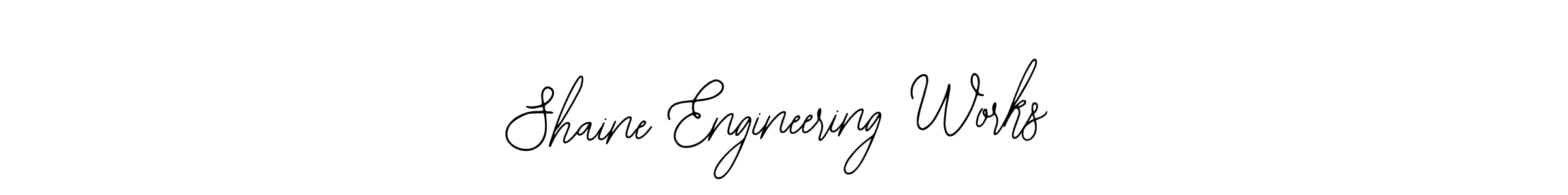 How to make Shaine Engineering Works signature? Bearetta-2O07w is a professional autograph style. Create handwritten signature for Shaine Engineering Works name. Shaine Engineering Works signature style 12 images and pictures png